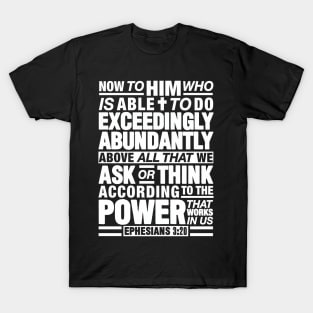 Ephesians 3:20 Abundantly T-Shirt